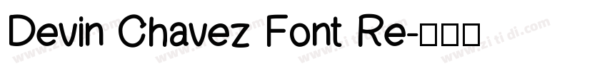 Devin Chavez Font Re字体转换